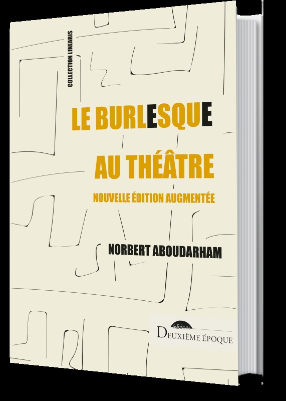 Könyv Le burlesque au théâtre ABOUDARHAM NORBERT