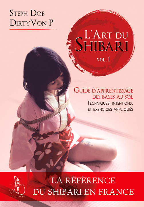 Carte L'art du Shibari vol 1 - Guide d'apprentissage pour générer des émotions Doe&Alex VonP