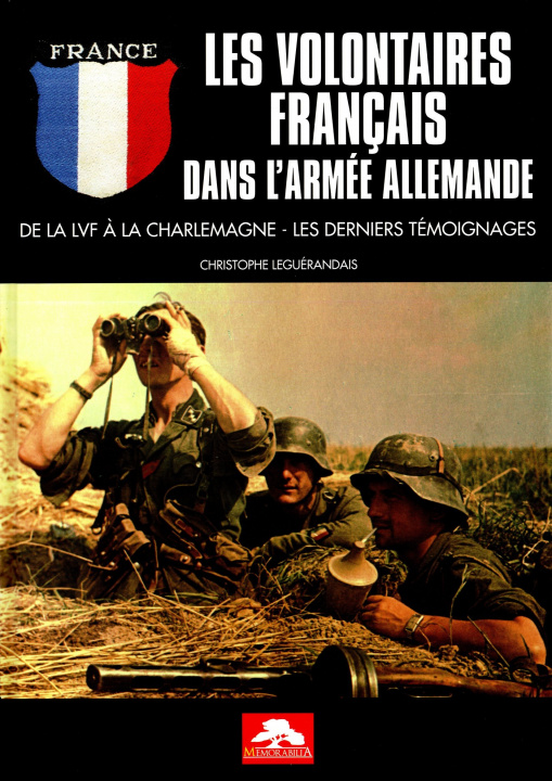 Kniha LES VOLONTAIRES FRANCAIS DANS L'ARMEE ALLEMANDE LEGUERANDAIS