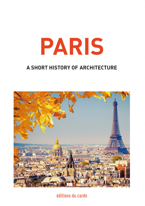 Książka Paris, a short history of architecture CARLI