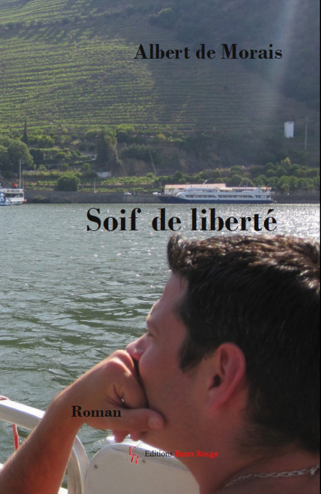 Buch Soif de liberté Albert De MORAIS