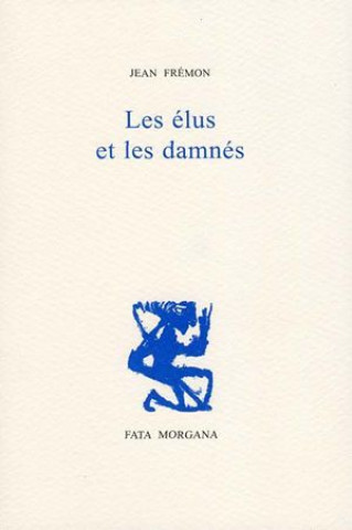 Buch Les élus et les damnés Frémon