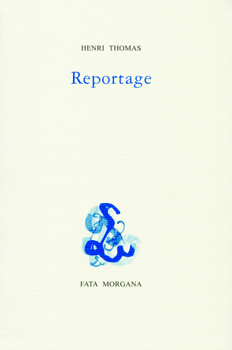 Book Reportages Henri Thomas
