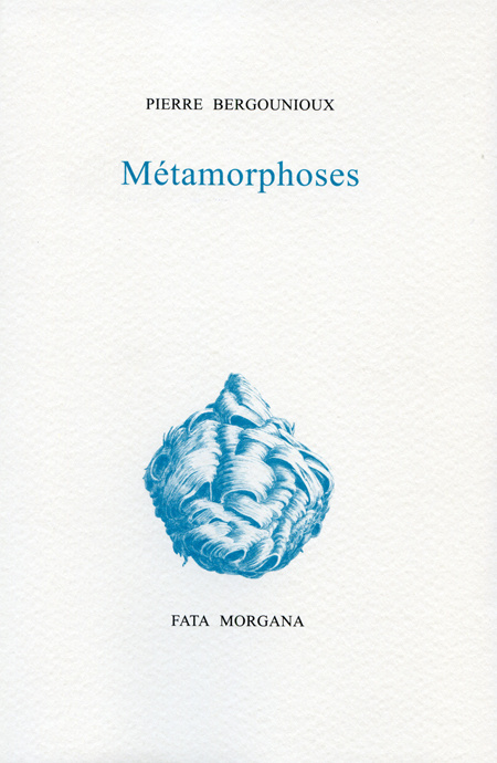 Knjiga Métamorphoses Pierre Bergounioux