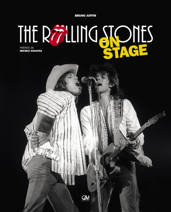 Carte The Rolling Stones - On Stage Bruno JUFFIN