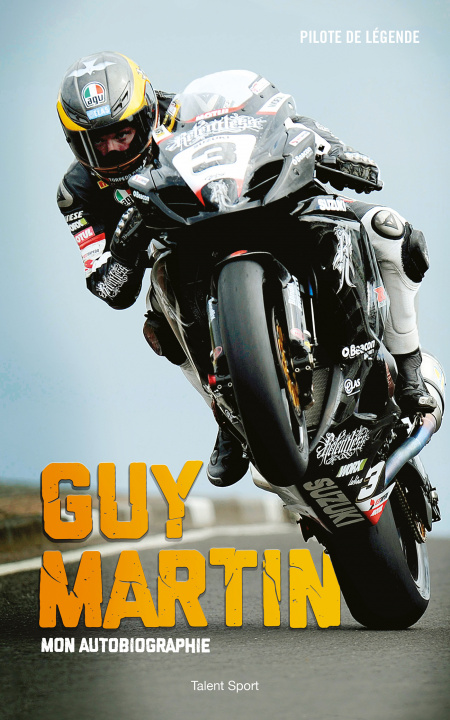 Carte Guy Martin : Mon autobiographie Guy Martin