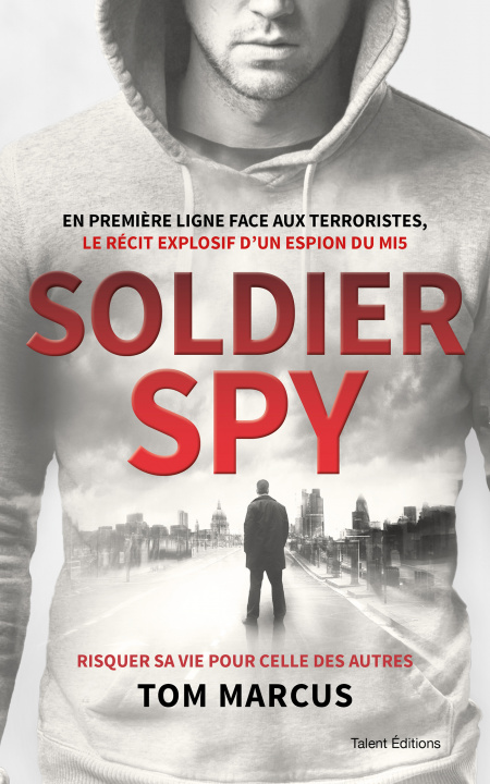 Książka Soldier Spy Tom Marcus