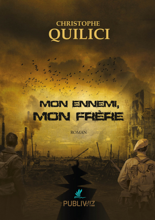 Buch Mon ennemi, mon frère Quilici