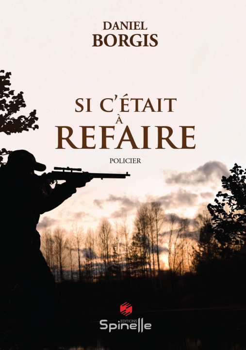 Buch Si c’était à refaire Borgis