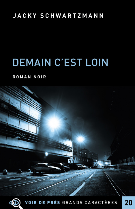 Knjiga DEMAIN C'EST LOIN SCHWARTZMANN
