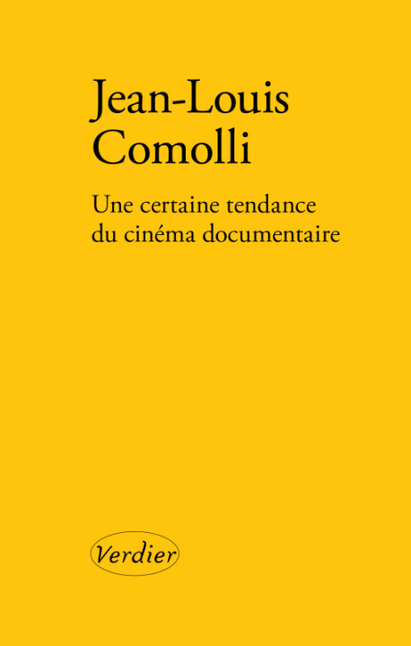 Książka UNE CERTAINE TENDANCE DU CINEMA DOCUMENTAIRE COMOLLI JEAN-LOUIS