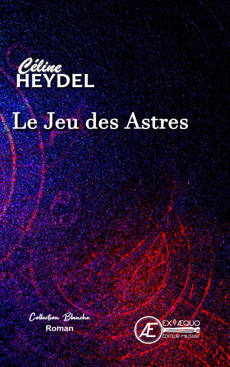 Knjiga LE JEU DES ASTRES CELINE HEYDEL