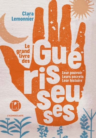 Buch Le Grand Livre des guérisseuses Clara Lemonnier