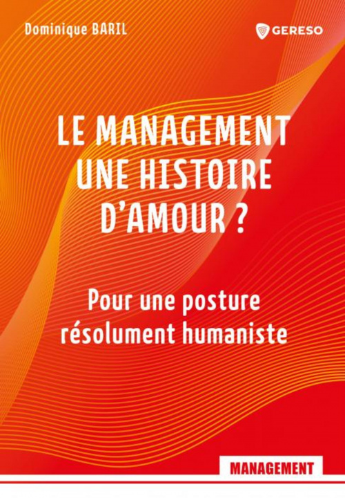 Kniha Le management, une histoire d'amour ? Baril