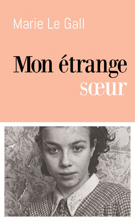 Book Mon étrange soeur Le Gall