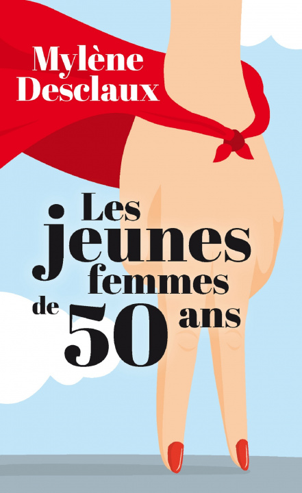 Книга Les jeunes femmes de 50 ans Desclaux