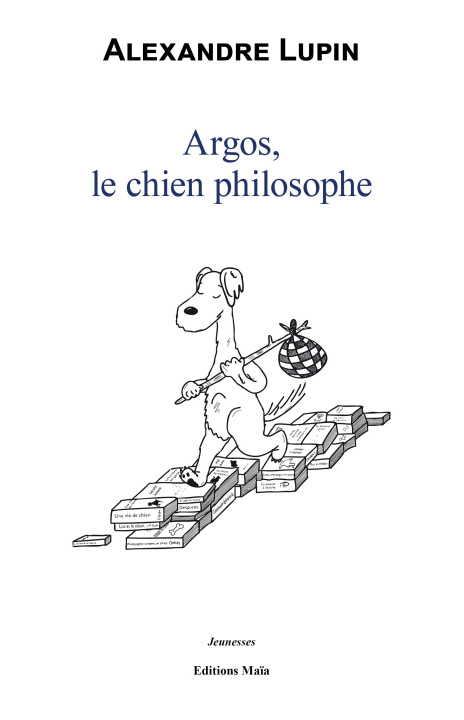 Buch Argos, le chien philosophe Lupin