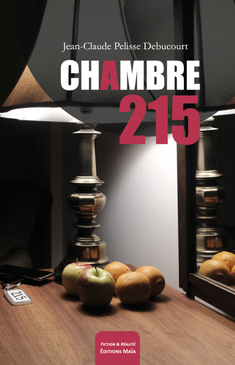 Knjiga Chambre 215 Pelisse Debucourt
