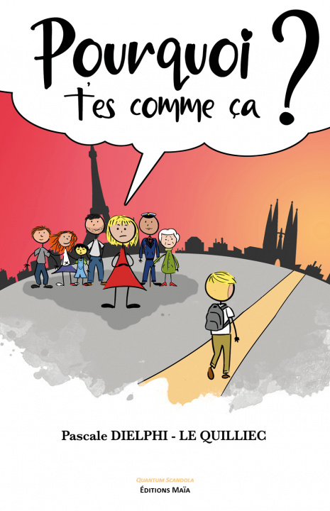 Buch Pourquoi t'es comme ça ? Dielphi - Le Quilliec