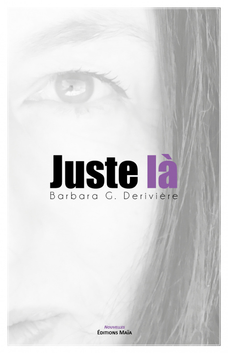 Knjiga Juste là G. Derivière