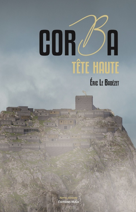 Knjiga Corba, tête haute Le Badézet