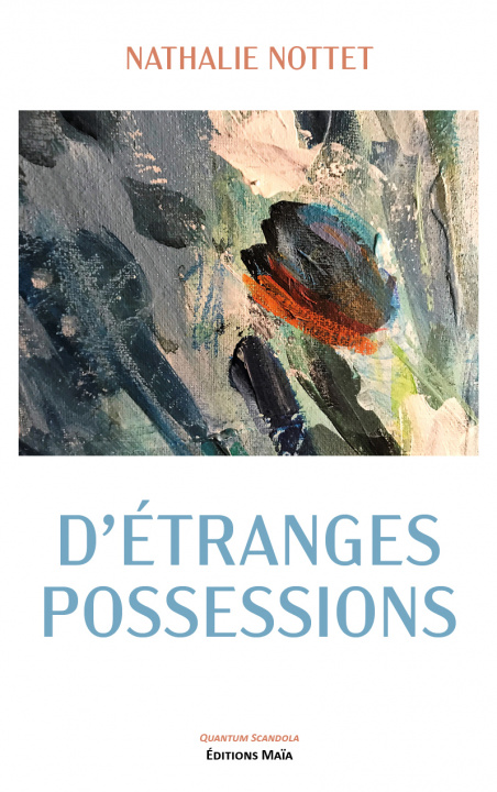 Book D'étranges possessions Nottet