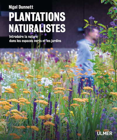Könyv Plantations naturalistes - Introduire la nature dans les espaces verts et les jardins Nigel Dunett