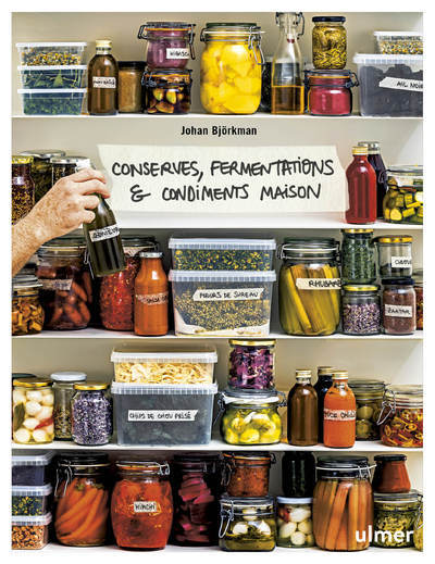 Knjiga Conserves, fermentations & condiments maison Johan Björkman