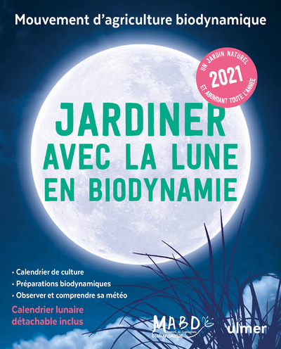 Książka Jardiner avec la Lune en biodynamie 2021 (+ calendrier lunaire détachable inclus) Laurent Dreyfus