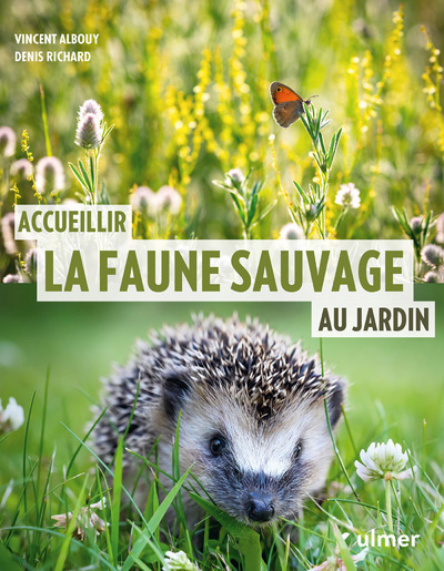 Kniha Accueillir la faune sauvage au jardin Vincent Albouy