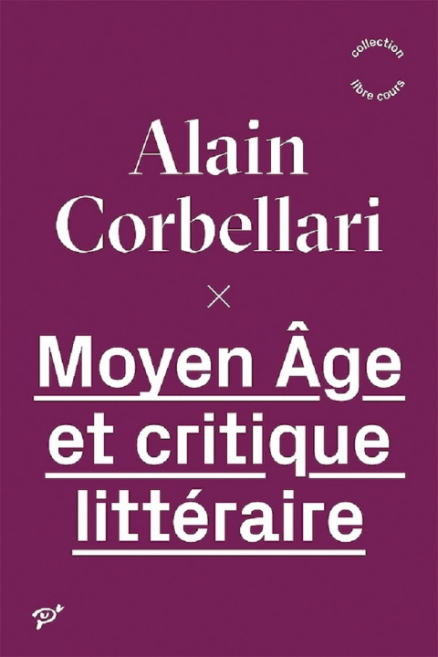 Kniha Moyen Âge et critique littéraire Corbellari