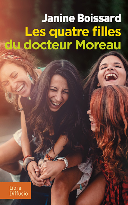Kniha Les quatre filles du docteur Moreau Janine Boissard
