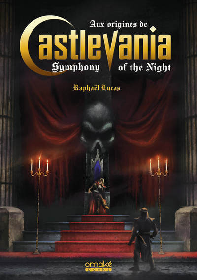 Книга Aux origines de Castlevania Symphony of the Night (standard) Raphaël Lucas