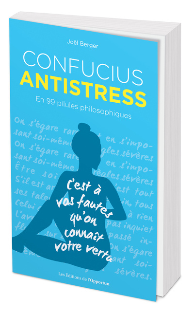 Buch Confucius Antistress - En 99 pilules philosophiques Joël Berger