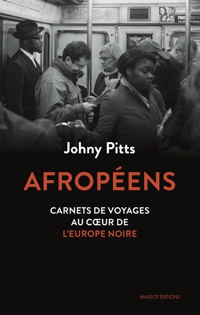 Kniha Afropéens - Carnets de voyages au coeur de l'Europe noire Johnny Pitts