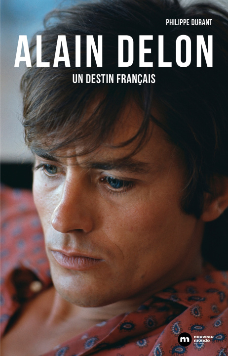 Kniha Alain Delon, un destin français Philippe Durant