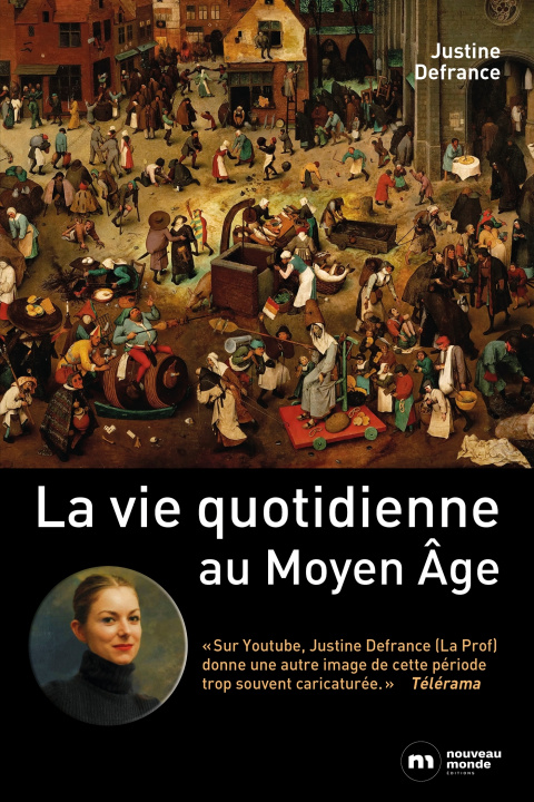 Buch La vie quotidienne au Moyen Age Justine Defrance