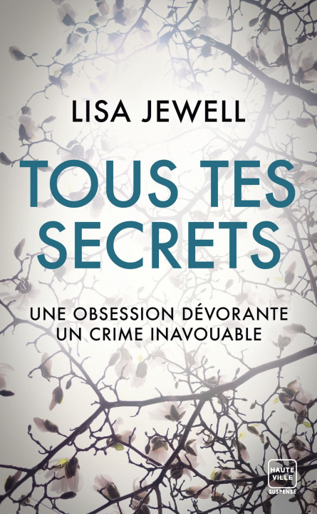 Kniha Tous tes secrets Lisa Jewell