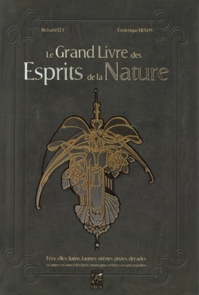 Kniha Le grand livre des esprits de la nature Richard Ely