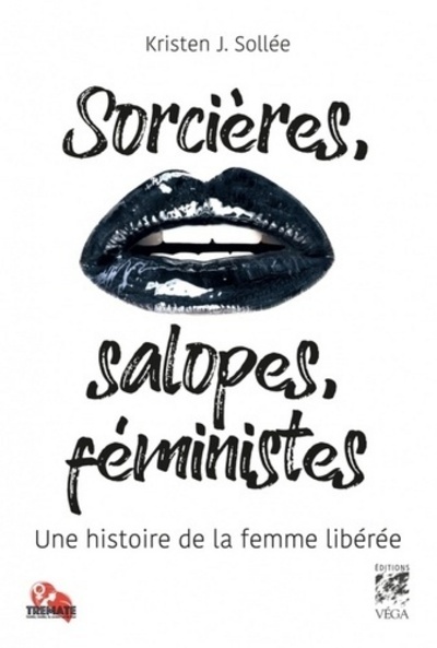 Kniha Sorcières, salopes et féministes Kristen J. Sollee