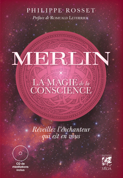 Książka Merlin, la magie de la conscience - Réveillez l'enchanteur qui est en vous PHILIPPE ROSSET
