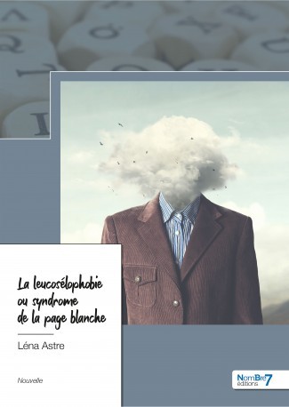 Knjiga La leucosélophobie ou syndrome de la page blanche Astre