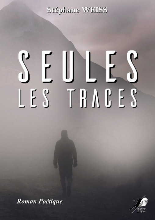 Kniha Seules les Traces Stéphane Weiss