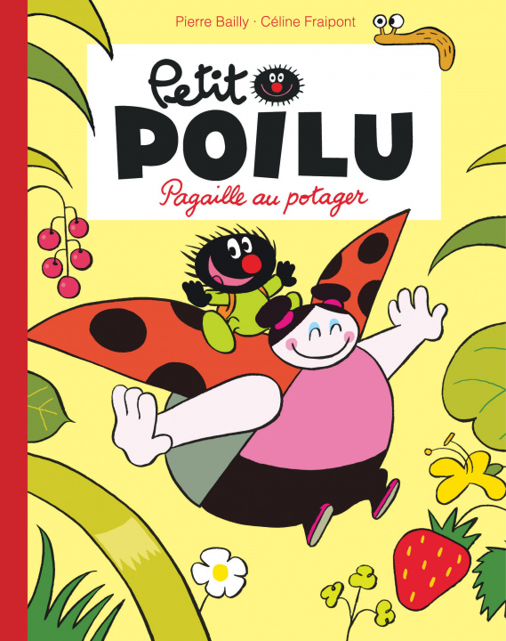 Книга Petit Poilu Poche - Tome 3 - Pagaille au potager (Réédition) Fraipont Céline