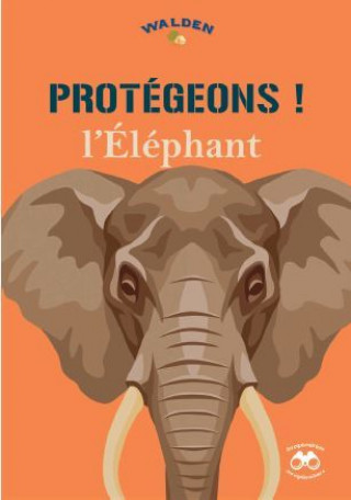 Knjiga Protégeons l'éléphant 