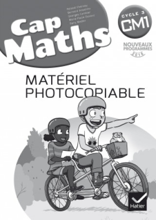 Kniha CAP Maths CM1 Éd. 2017 - Matériel photocopiable Roland Charnay