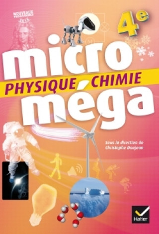 Carte Microméga - Physique-Chimie 4e Éd. 2017 - Livre élève Christophe Daujean