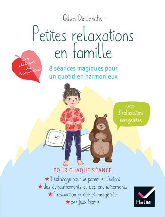 Könyv Petites relaxations en famille : 8 séances magique pour un quotidien harmonieux Gilles Diederichs
