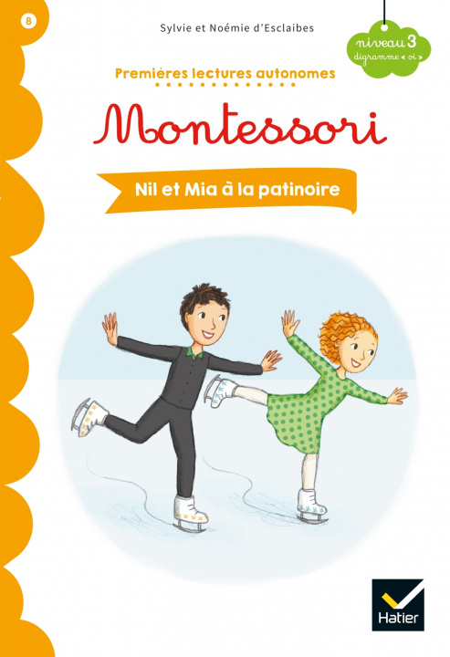 Kniha Nil et Mia à la patinoire - Premières lectures autonomes Montessori Noemie d'Esclaibes