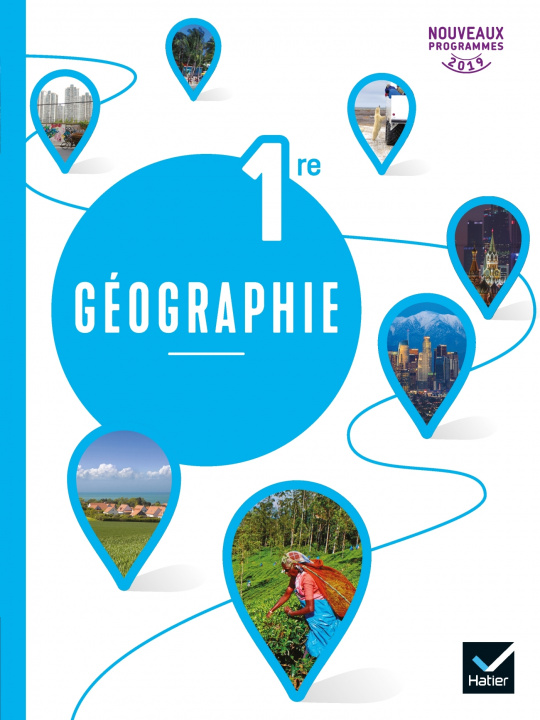 Kniha Geographie 1re - Livre de l'eleve 2019 Anne Vanacore